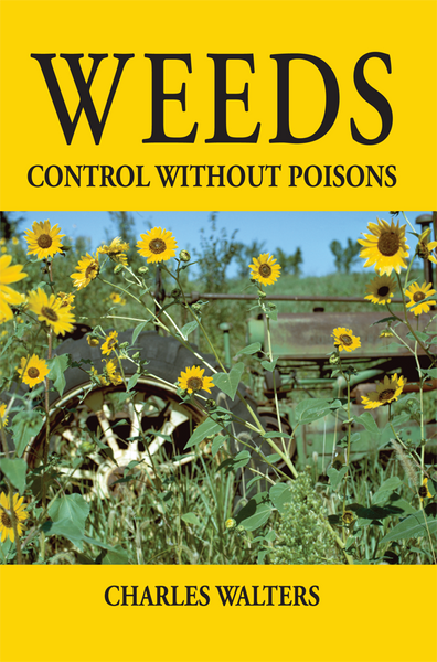weeds can be controlled without the use of herbicides by Weeds