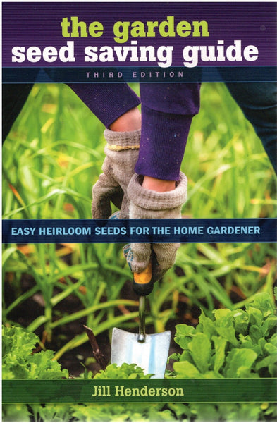 saving seeds from garden The Garden Seed Saving Guide by Jill Henderson