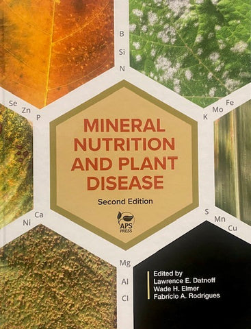 Mineral Nutrition and Plant Disease-Second Edition