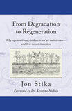 From Degradation to Regeneration: Why Regenerative Agriculture Is Not Yet Mainstream And How We Can Make It So