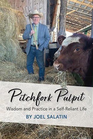 Pitchfork Pulpit: Wisdom and Practice in a Self-Reliant Life