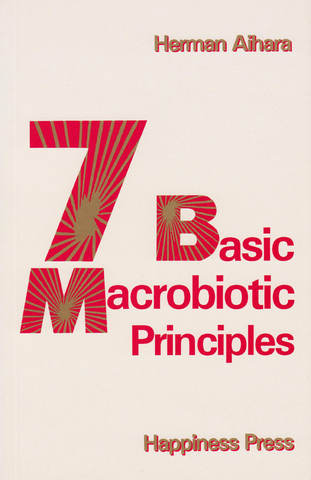 7 Basic Macrobiotic Principles