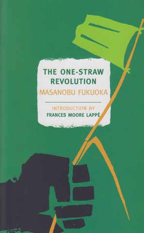 Front cover image for the book The One-Straw Revolution