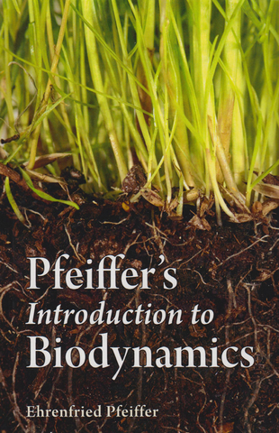 Pfeiffer's Introduction to Biodynamics front cover