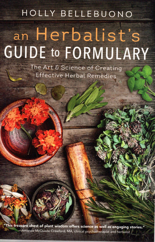 An Herbalist's Guide To Formulary