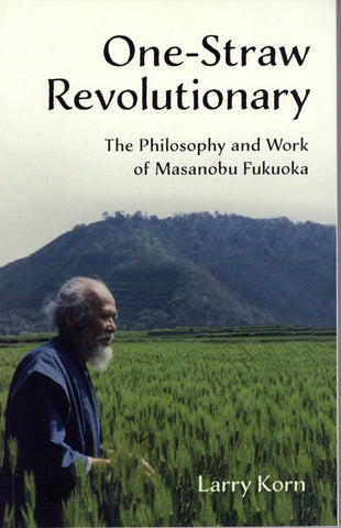 Front cover image for the book One-Straw Revolutionary