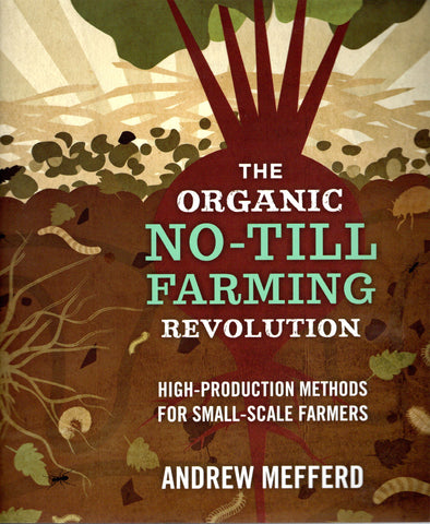 The Organic No-Till Farming Revolution front cover