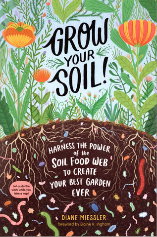 Grow Your Soil by Diane Miessler