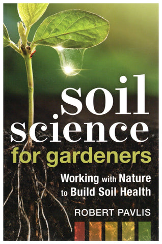 Soil Science for Gardeners front cover