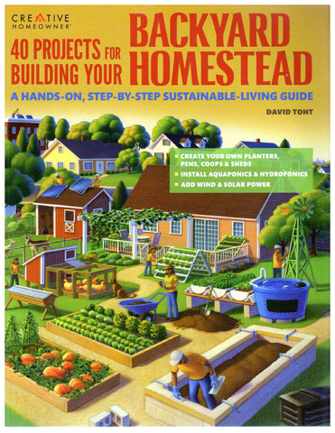 40 Projects for Building Your Backyard Homestead front cover