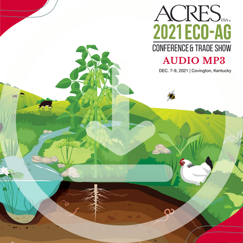 André Leu Audio: Total Soil Health: The Importance of Soil Organic Matter and Mineral Balance