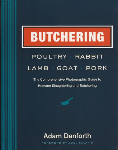 Butchering Poultry, Rabbit, Lamb, Goat, and Pork front cover