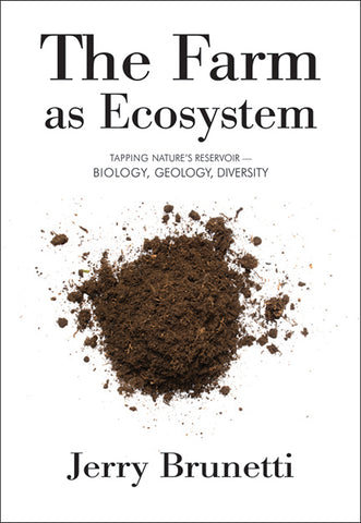 Front cover of the book The Farm as Ecosystem by Jerry Brunetti